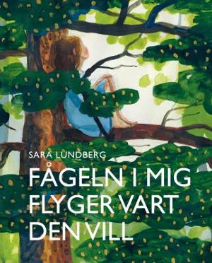 Omslagsbild för Fågeln i mig flyger vart den vill