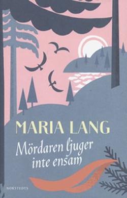 Omslagsbild för Mördaren ljuger inte ensam