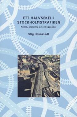 Omslagsbild för Ett halvsekel i Stockholmstrafiken
