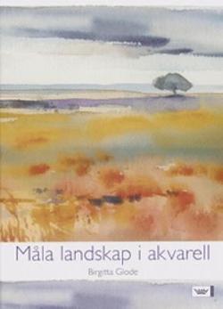 Omslagsbild för Måla landskap i akvarell