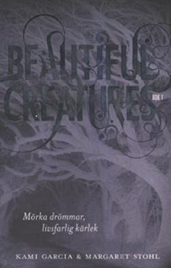 Omslagsbild för Beautiful creatures Bok 1, Mörka drömmar