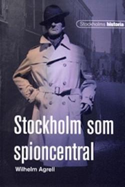 Omslagsbild för Stockholm som spioncentral