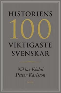Omslagsbild för Historiens 100 viktigaste svenskar