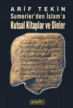 Omslagsbild för Sumerler'den islam'a kutsal kitaplar ve dinler
