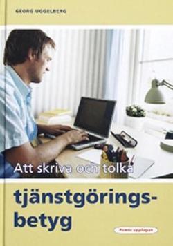 Omslagsbild för Att skriva och tolka tjänstgöringsbetyg