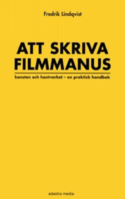 Omslagsbild för Att skriva filmmanus