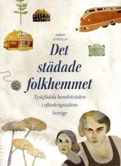 Omslagsbild för Det städade folkhemmet