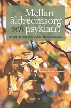 Omslagsbild för Mellan äldreomsorg och psykiatri