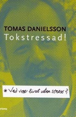 Omslagsbild för Vad vore livet utan stress?