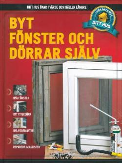 Omslagsbild för Byt fönster och dörrar själv