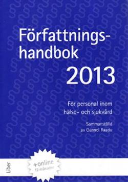 Omslagsbild för Författningshandbok för personal inom hälso- och sjukvården. Uppl. 44(2013)