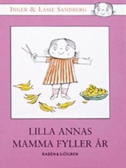 Omslagsbild för Lilla Annas mamma fyller år