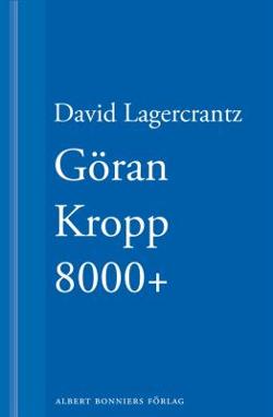 Omslagsbild för Göran Kropp 8000+