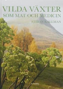 Omslagsbild för Vilda växter som mat & medicin