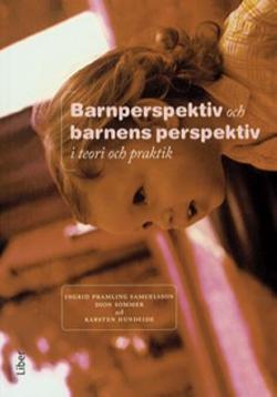 Omslagsbild för Barnperspektiv och barnens perspektiv i teori och praktik