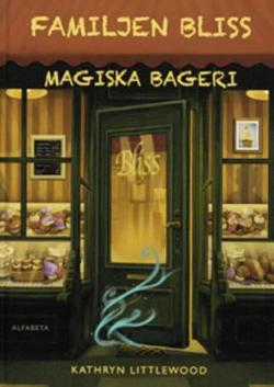 Omslagsbild för Familjen Bliss magiska bageri