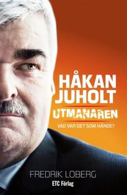 Omslagsbild för Håkan Juholt - utmanaren
