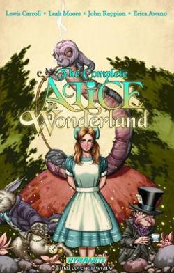 Omslagsbild för Dynamite Entertainment presents The complete Alice in Wonderland