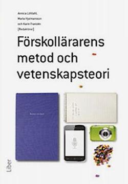 Omslagsbild för Förskollärarens metod och vetenskapsteori