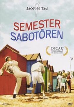 Omslagsbild för Tati Les vacances de Monsieur Hulot = Semestersabotören