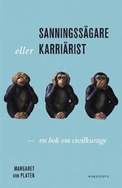 Omslagsbild för Sanningssägare eller karriärist