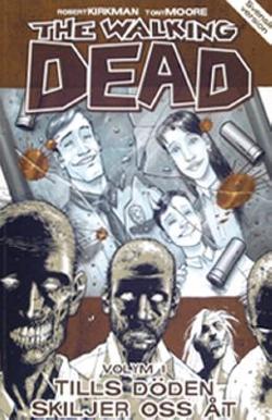 Omslagsbild för The walking dead Vol. 1, Tills döden skiljer oss åt