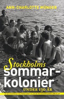 Omslagsbild för Stockholms sommarkolonier under 130 år