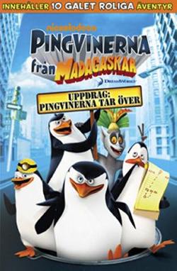 Omslagsbild för The penguins of Madagascar Operation: Penguin takeover = Uppdrag: Pingvinerna tar över