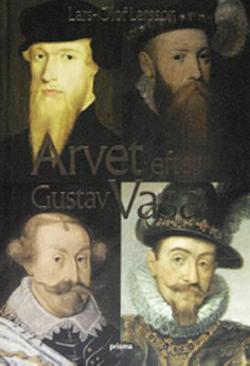 Omslagsbild för Arvet efter Gustav Vasa