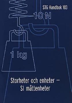 Omslagsbild för Storheter och enheter - SI måttenheter