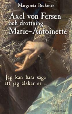 Omslagsbild för Axel von Fersen och drottning Marie-Antoinette