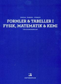 Omslagsbild för Formler & tabeller i fysik, matematik & kemi