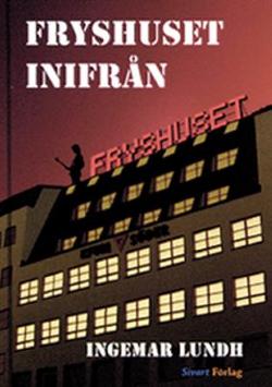 Omslagsbild för Fryshuset inifrån
