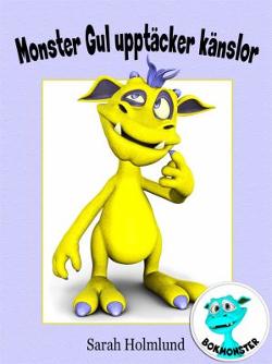 Omslagsbild för Monster Gul upptäcker känslor