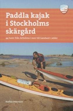 Omslagsbild för Paddla kajak i Stockholms skärgård