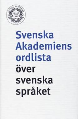 Omslagsbild för Svenska akademiens ordlista över svenska språket