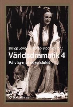 Omslagsbild för Världsdramatik 4, På väg mot sekelslutet