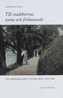Omslagsbild för Till stadsbornas nytta och förlustande