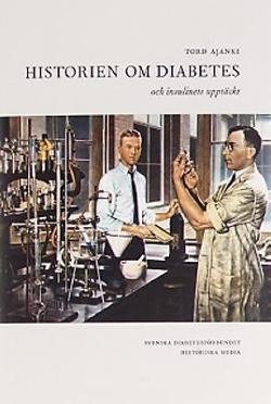 Omslagsbild för Historien om diabetes och insulinets upptäckt