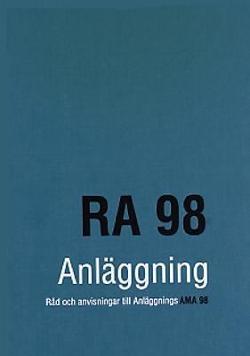 Omslagsbild för Anläggnings AMA 98 RA 98 Anläggning : råd och anvisningar
