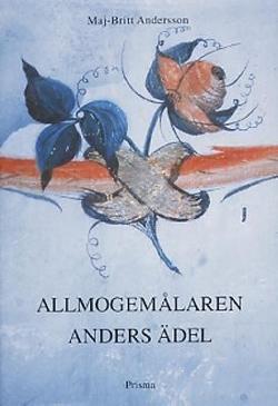Omslagsbild för Allmogemålaren Anders Ädel