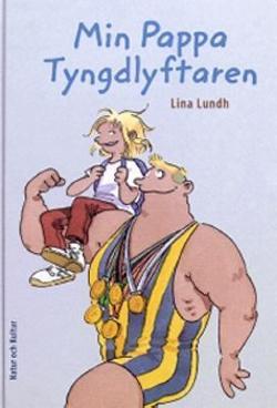 Omslagsbild för Min pappa tyngdlyftaren