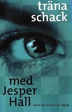 Omslagsbild för Träna schack med Jesper Hall