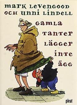 Omslagsbild för Gamla tanter lägger inte ägg