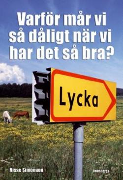 Omslagsbild för Varför mår vi så dåligt när vi har det så bra?
