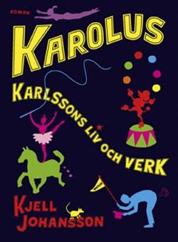 Omslagsbild för Karolus Karlssons liv och verk