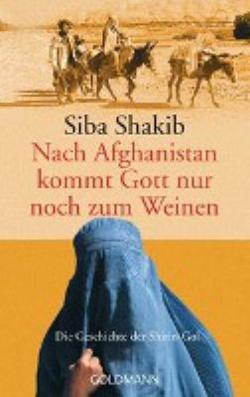 Omslagsbild för Nach Afghanistan kommt Gott nur noch zum Weinen