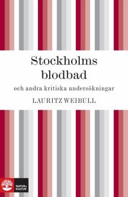 Omslagsbild för Stockholms blodbad och andra kritiska undersökningar