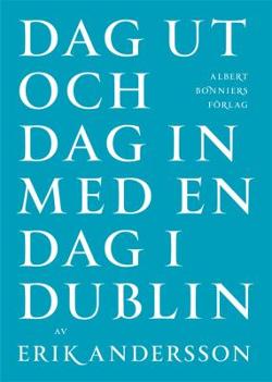 Omslagsbild för Dag ut och dag in med en dag i Dublin