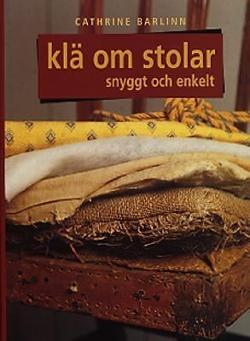 Omslagsbild för Klä om stolar snyggt och enkelt